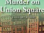 Murder Union Square- Victoria Thompson- Feature Review