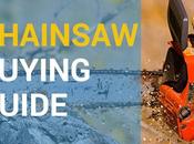 Different Types Chainsaws Buyers Guide