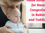Home Remedies Nasal Congestion Babies Toddlers