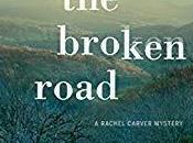 Down Broken Road Rachel Carver Mystery, J.R. Backlund