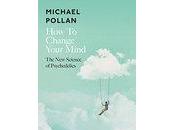 BOOK REVIEW: Change Your Mind Michael Pollan