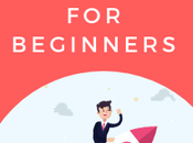 Affiliate Marketing Beginners: Ultimate Step-By-Step Guide