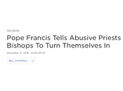 Headlines Read Side Side: Pope Tells Abusive Priests Turn Themselves Criminal Authorities; Police Enabling Rampant Abuse Shelters