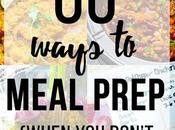 Ways Meal Prep When Don&#8217;t Have Time