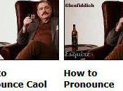 Never Mispronounce Scotch Name Again