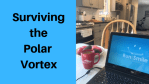 Surviving Polar Vortex