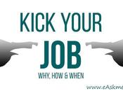 Kick Your Right Glittering Career Know Want (How, When)