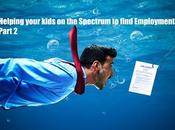 Helping Your Kids Spectrum Find Employment Part