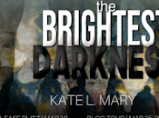 Brightest Darkness Kate Mary