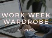 Work Wear Wardrobe Edition