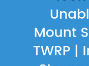 100% Unable Mount Storage TWRP Internal
