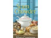 Want More! Scam Chowder Maya Corrigan: Five-Ingredient Mystery.