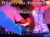 Wedding Tips Choosing Dj’s 2019
