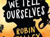 Marthese Reviews Lies Tell Ourselves Robin Talley