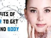 Amazing Benefits Drinking Water Healthy Skin Body