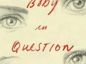 Body Question Jill Ciment- Feature Review