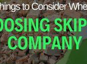 Things Consider When Choosing Skip Company