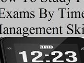 Study Exams Time Management Skill, स्टडी एग्जाम मैनेजमेंट स्किल