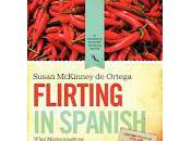 "Flirting Spanish" Susan McKinney Ortega