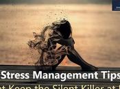 Stress Management Tips That Keep Silent Killer