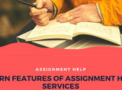 Learn Features Assignment Help Services Before Placing Your Order