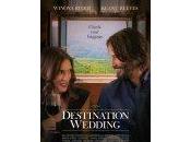 Destination Wedding (2018) Review