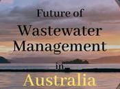 Future Wastewater Management Australia