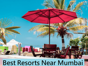 Best Resorts Near Mumbai Visit Weekend
