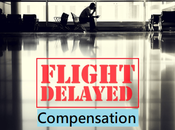 Compensation When Your Flight Delayed Cancelled