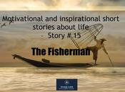 Motivational Inspirational Short Stories About Life Fisherman (Story