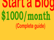 Start Blog 2020 That Makes $1000 Month