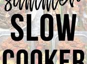 Summer Slow Cooker Recipes