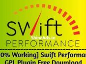 [100% Working] Swift Performance Plugin Free Download