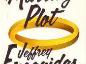 Rare Tuesday Post, “The Marriage Plot” Review Update