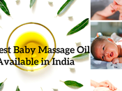 Best Baby Massage Available India