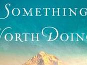 Something Worth Doing- Jane Kirkpatrick- Feature Review