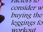 Factors Consider While Buying Best Leggings Workout