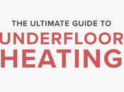 Ultimate Guide Underfloor Heating