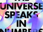 Universe Speaks Numbers: Modern Math Reveals Nature’s Deepest Secrets
