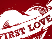 First Love..