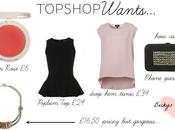 Topshop Wants What Lusting After...