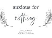 Anxious Nothing: Facing Upside Down World with Right Side Attitude