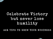 Celebrate Victory Never Lose Humility