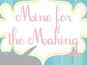 Guest Post: Kara from Mine Making