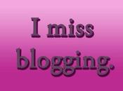 Miss Blogging