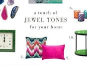 JEWEL TONES Your Home