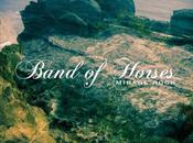 Band Horses’ Mirage Rock