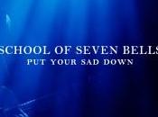 School Seven Bells “Secret Days”