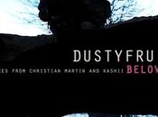 Check Beloved from DustyFruit Including Remix Christian Martin!