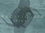 Pacific Air: Float Remix